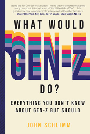 “How to Start a Conversation with Gen-Zers” — A Top 10 Listicle By John Schlimm